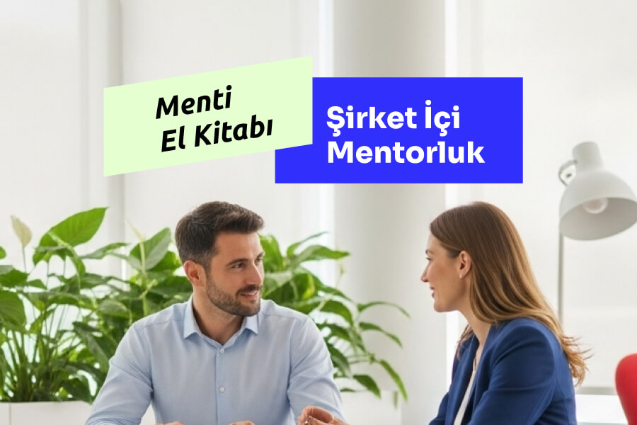 Menti El Kitabı: Şirket İçi Programı, İpuçları, Önemli Bilgiler ve Tavsiyeler